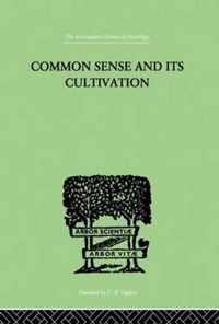 Common Sense and Its Cultivation