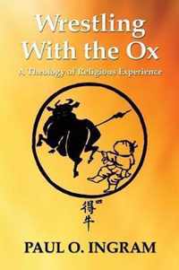 Wrestling With The Ox