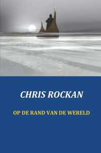 Op de rand van de wereld - Chris Rockan - Paperback (9789461934321)