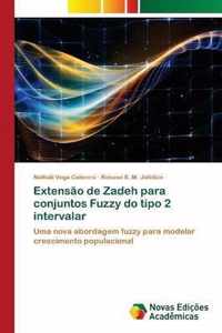 Extensao de Zadeh para conjuntos Fuzzy do tipo 2 intervalar