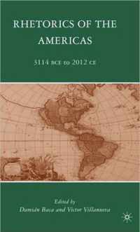 Rhetorics of the Americas: 3114 BCE to 2012 CE