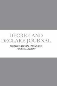 Decree and Declare Journal