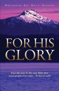 For His Glory