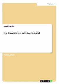 Die Finanzkrise in Griechenland