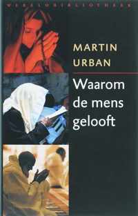 Waarom De Mens Gelooft