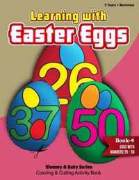 Learning With Easter Eggs - Book 4 - Eggs with Numbers 26-50 - 2Years+Mommies