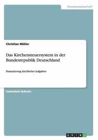 Das Kirchensteuersystem in der Bundesrepublik Deutschland