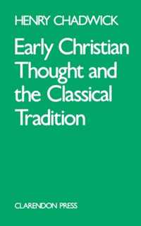 Early Christian Thought and the Classical Tradition