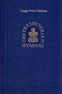 The Presbyterian Hymnal, Large Print Edition