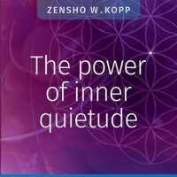 The power of inner quietude