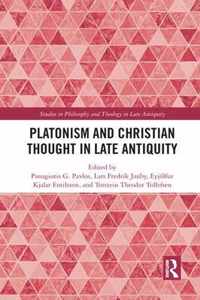 Platonism and Christian Thought in Late Antiquity