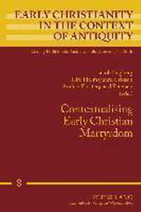 Contextualising Early Christian Martyrdom
