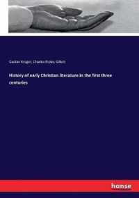 History of early Christian literature in the first three centuries