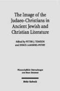 The Image of the Judaeo-Christians in Ancient Jewish and Christian Literature