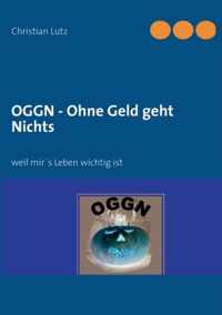 OGGN - Ohne Geld geht Nichts