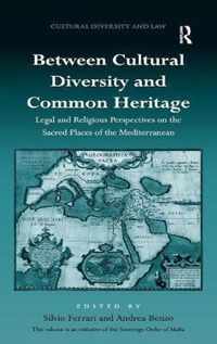 Between Cultural Diversity and Common Heritage: Legal and Religious Perspectives on the Sacred Places of the Mediterranean