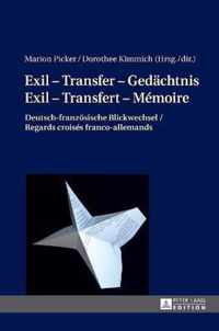 Exil - Transfer - Gedächtnis / Exil - Transfert - Mémoire