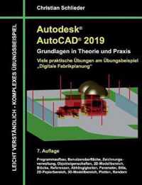 Autodesk AutoCAD 2019 - Grundlagen in Theorie und Praxis