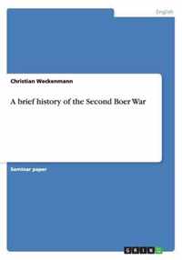 A brief history of the Second Boer War