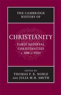 The Cambridge History of Christianity The Cambridge History of Christianity