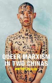 Queer Marxism in Two Chinas
