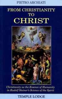 From Christianity to Christ