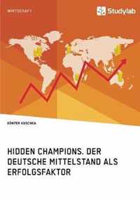 Hidden Champions. Der deutsche Mittelstand als Erfolgsfaktor