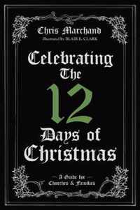 Celebrating The 12 Days of Christmas