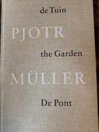 De tuin van Pjotr Muller / The Garden of Pjotr Muller