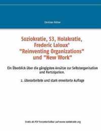 Soziokratie, S3, Holakratie, Frederic Laloux' Reinventing Organizations und New Work