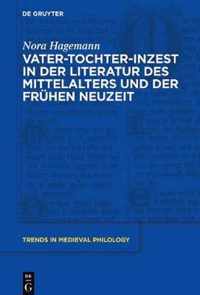 Vater-Tochter-Inzest in Der Literatur Des Mittelalters Und Der Fruhen Neuzeit