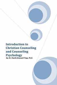 Introduction to Christian Counseling and Counseling Psychology