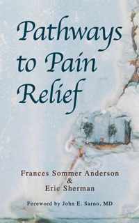 Pathways to Pain Relief