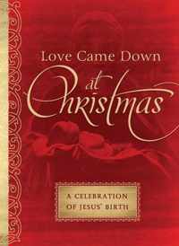 Love Came Down at Christmas