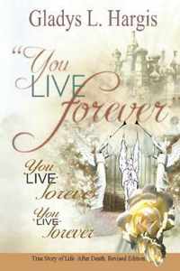 You Live Forever, You Live Forever, You Live Forever