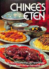 Chinees Eten - Kijk-kookboek met de heerlijkste gerechten uit het hemelse rijk - Nederlandse bewerking Katinka Lestrieux Hendrichs