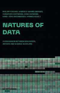 Natures of Data - A Discussion between Biologists, Artists and Science Scholars