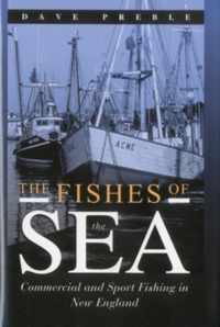 The Fishes of the Sea: Commercial and Sport Fishing in New England