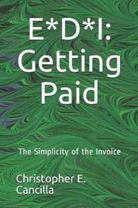E*d*i: Getting Paid