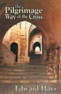 The Pilgrimage Way of the Cross