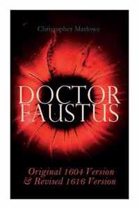 Doctor Faustus - Original 1604 Version & Revised 1616 Version