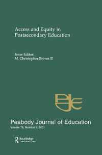 Access and Equity in Postsecondary Education: A Special Issue of the Peabody Journal of Education