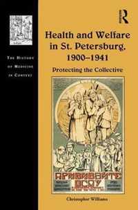 Health and Welfare in St. Petersburg, 1900-1941