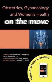 Obstetrics, Gynaecology and Women's Health on the Move