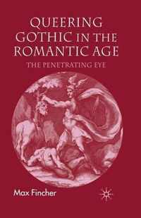 Queering Gothic in the Romantic Age