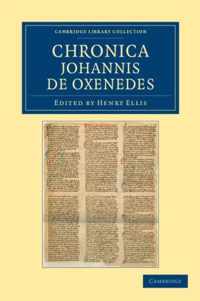 Chronica Johannis De Oxenedes