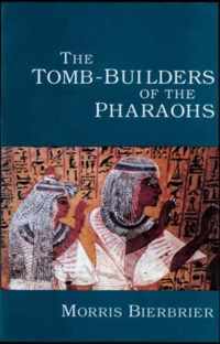 The Tomb-Builders of the Pharaohs