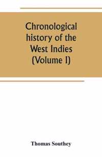 Chronological history of the West Indies (Volume I)