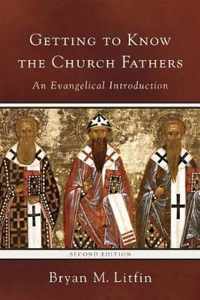 Getting to Know the Church Fathers