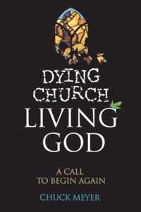 Dying Church Living God